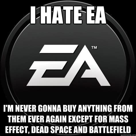 i hate ea